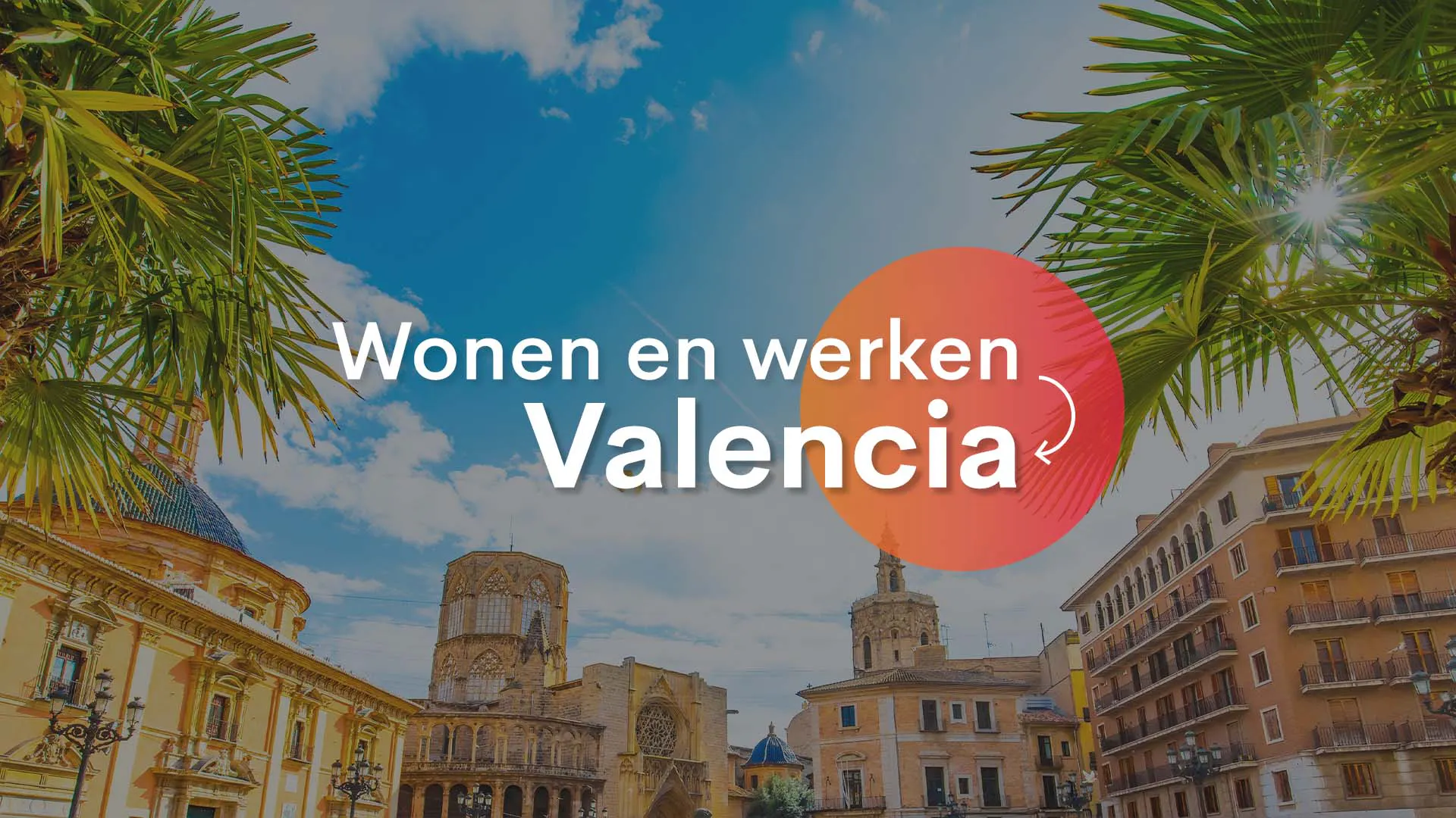 Wonen en werken in Valencia