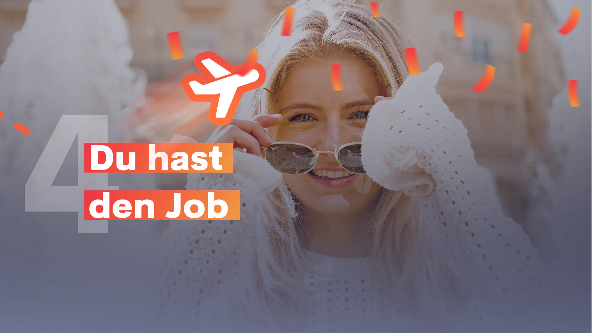 #4 Du hast den Job!