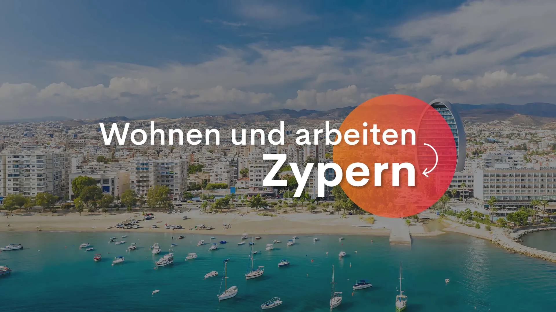 Wohnen und arbeiten auf Zypern