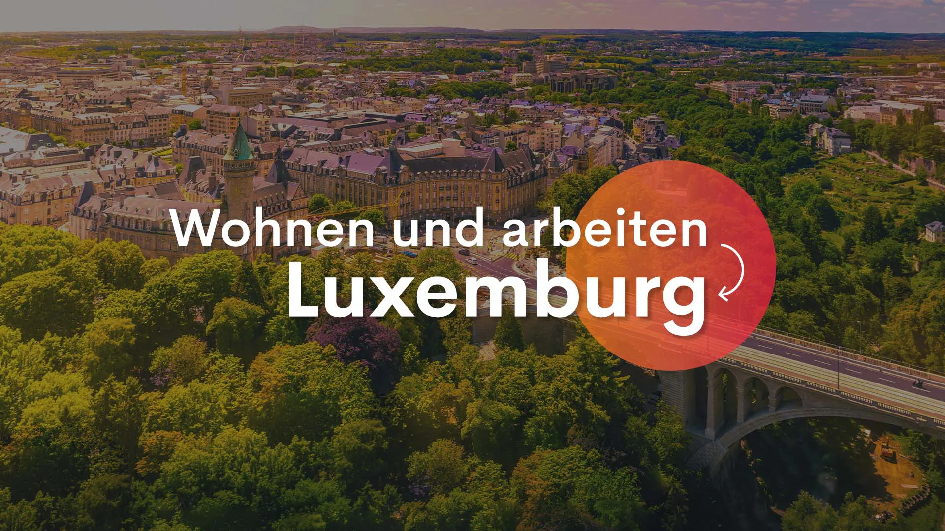 Wohnen und Arbeiten in Luxemburg